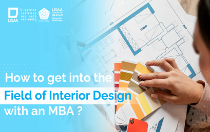 How to get into the Field of Interior Design with an MBA?
