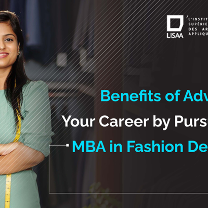 Benefits of Advancing Your Career By Pursuing An MBA In Fashion Designing